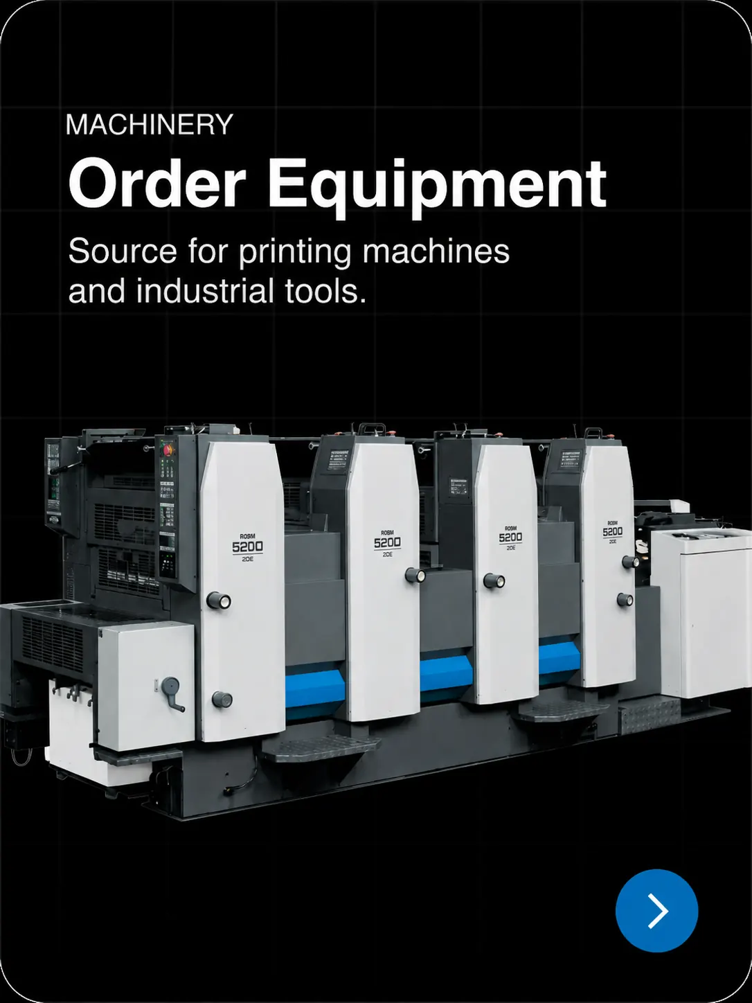 Order Equipment — source printing machines and industrial tools